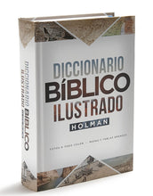 Load image into Gallery viewer, Diccionario Bíblico Ilustrado Holman Nueva edición
