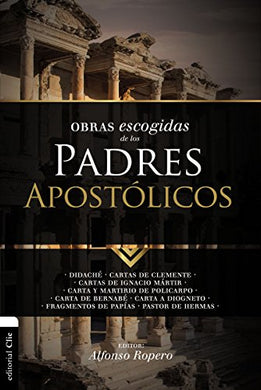Obras escogidas de los padres apostólicos