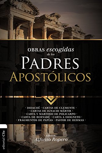 Obras escogidas de los padres apostólicos