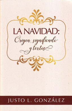 La navidad, su origen y significado | Justo González | Mundo Hispano