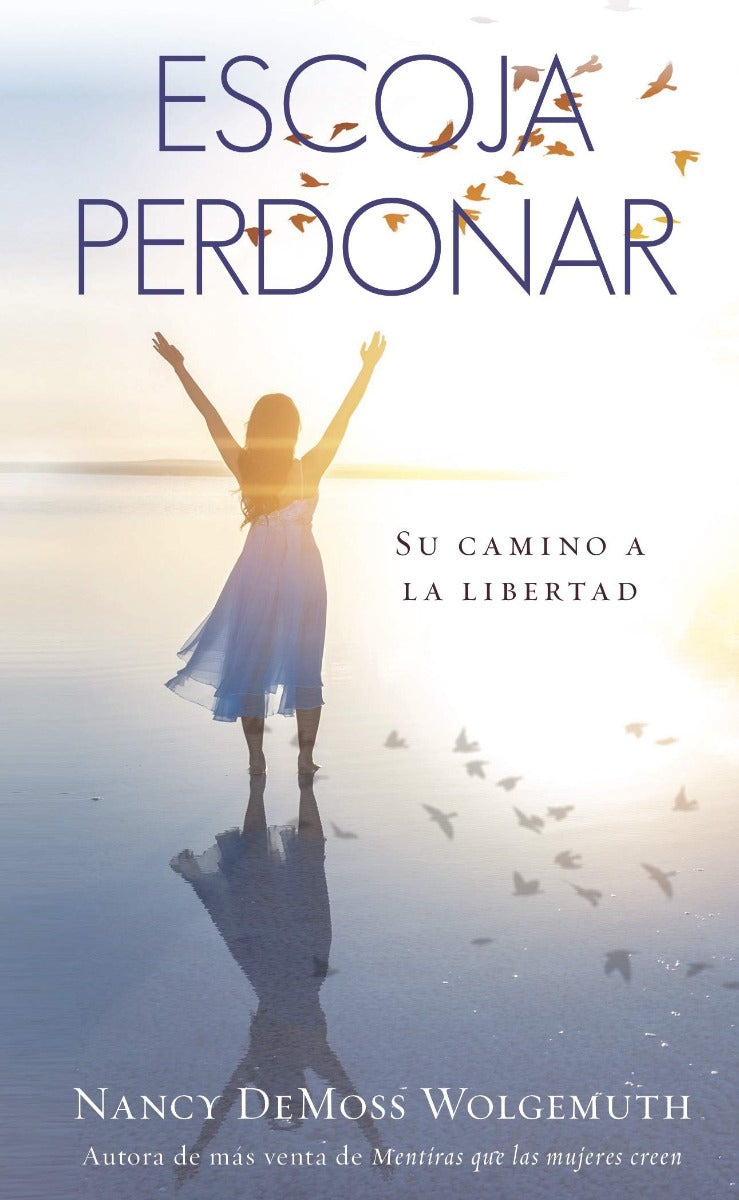 Escoja perdonar (bolsilibro) | Nancy Leigh DeMoss | Editorial Portavoz