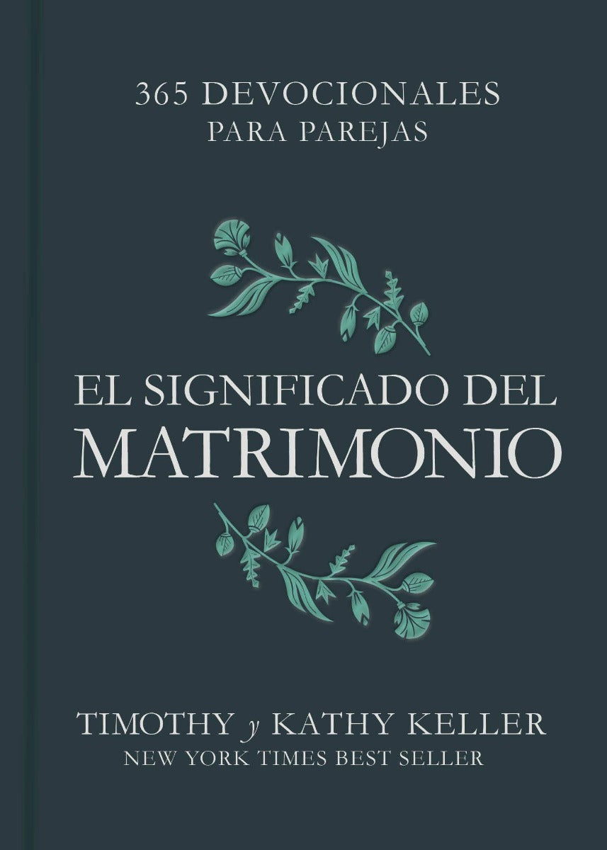 El Significado del Matrimonio – 365 devocionales para parejas | Timothy Keller | B&H Español