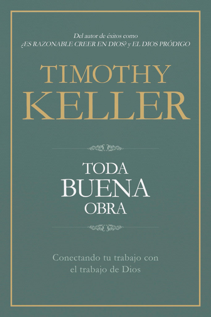 Toda Buena Obra | Timothy Keller | Publicaciones Andamio