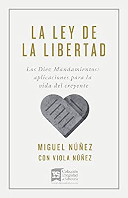 La Ley de la Libertad | Miguel Nuñez | B&H Español