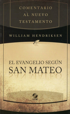 Comentario al Nuevo Testamento Mateo | William Hendriksen | Libros Desafio