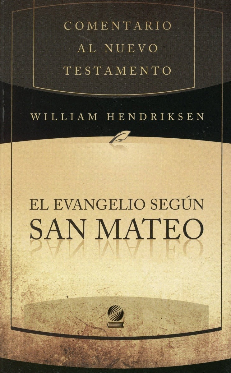 Comentario al Nuevo Testamento Mateo | William Hendriksen | Libros Desafio