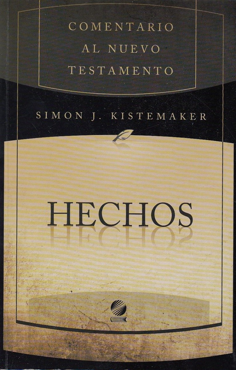 Comentario al Nuevo Testamento Hechos | Simon Kistemaker | Libros Desafío