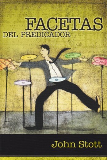 Facetas del Predicador | John Stott | Libros Desafío 