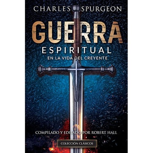 Guerra espiritual en la vida del creyente | Charles Haddon Spurgeon | Editorial Jucum