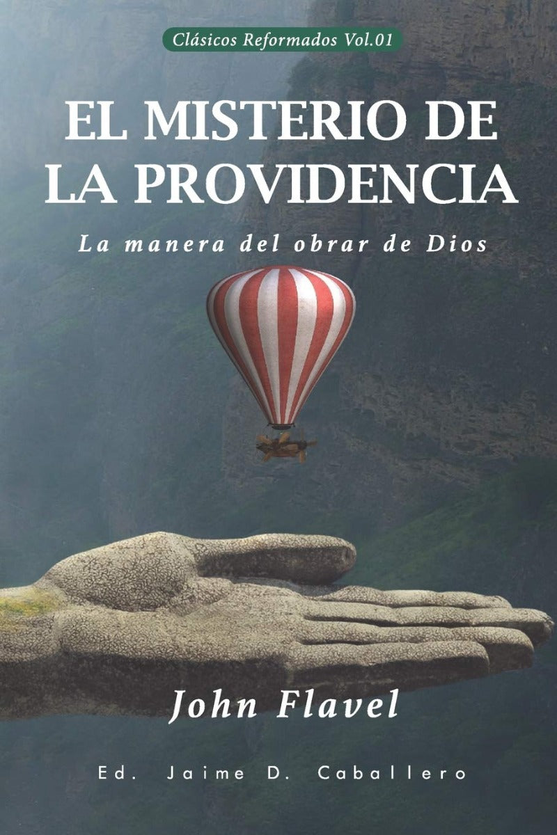El Misterio de la Providencia  | John Flavel | Teología para vivir