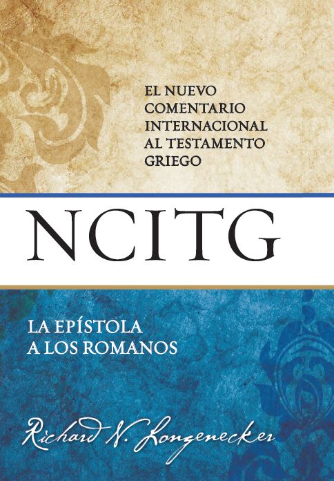 El Nuevo Comentario Internacional al Testamento Griego - Romanos