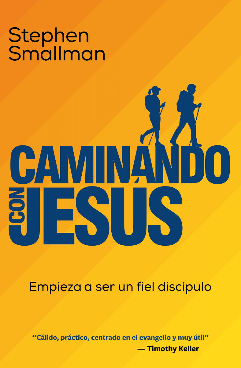 Caminando con Jesús | Stephen Smallman | Poiema Publicaciones