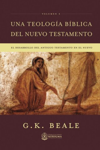 Una Teología Bíblica del Nuevo Testamento Vol 2 | G.K. Baele | Publicaciones Kerigma