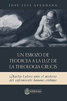 Un esbozo de teodicea a la luz de la theologia crucis