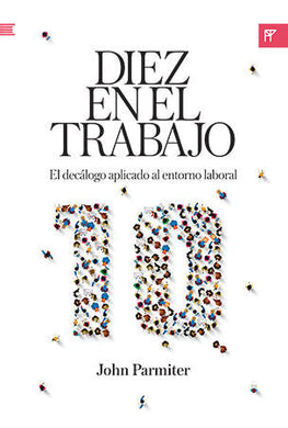 Diez en el trabajo | John Parmiter | Publicaciones Andamio