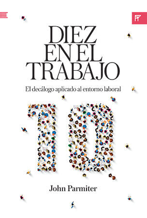Diez en el trabajo | John Parmiter | Publicaciones Andamio