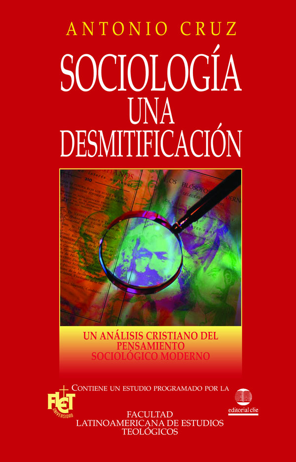 Sociología una desmitificación | Antonio Cruz | Editorial Clie