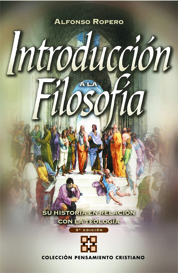 Introducción a la Filosofía | Alfonso Ropero | Editorial Clie