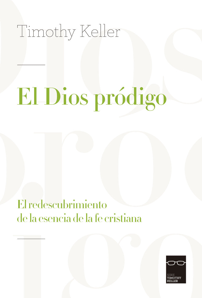 El Dios Pródigo | Timothy Keller | Publicaciones Andamio