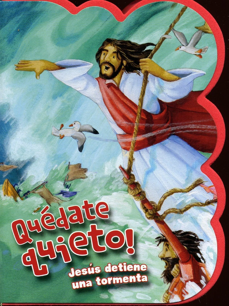¡Quédate Quieto! Jesús detiene una tormenta | Libros para niños | Editorial CLC