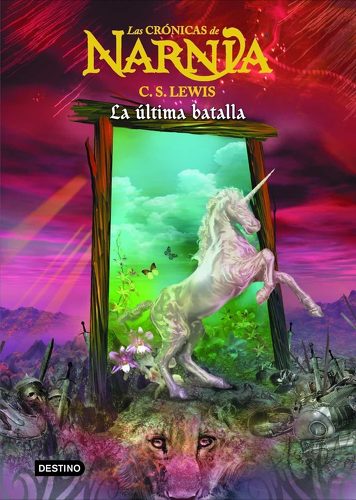La Última Batalla - Narnia Vol.7 | C.S Lewis | Destino