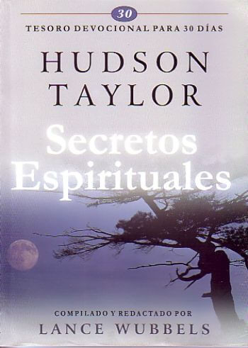 Secretos espirituales Hudson Taylor | Hudson Taylor | Libros Desafío