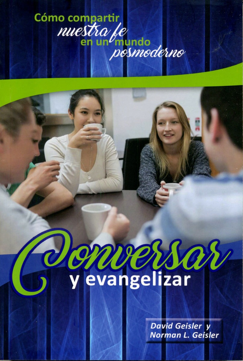 Conversar y Evangelizar | David Geisler | CLC Editorial