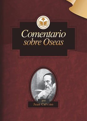 Comentario sobre Oseas | Juan Calvino | Editorial Clir