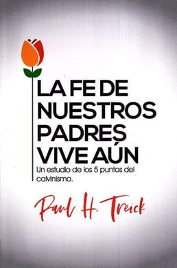 La fe de nuestros padres vive aún