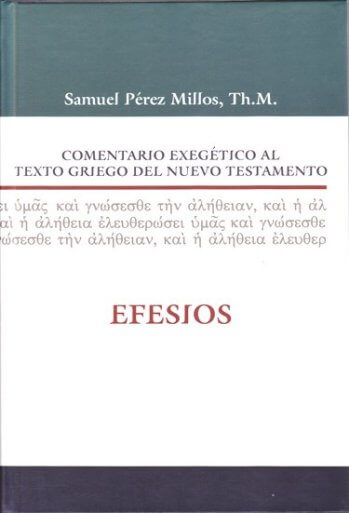 Comentario Exegético al Texto Griego – Efesios (Tapa dura)