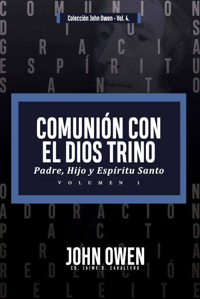 Comunión con el Dios Trino Vol. 1