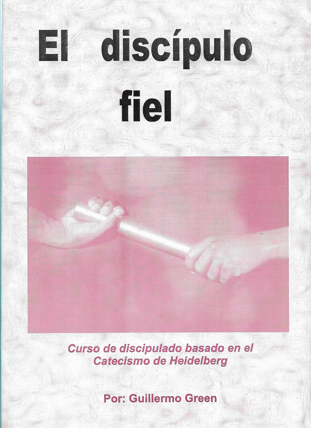 El discípulo fiel. Alumno (Primera Edición)
