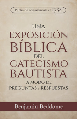 Una exposición bíblica del Catecismo Bautista