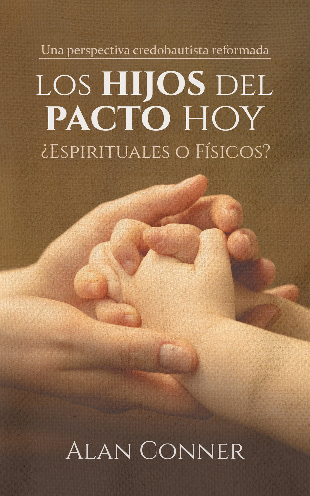 Los hijos del pacto hoy