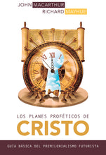 Load image into Gallery viewer, Los planes proféticos de Cristo
