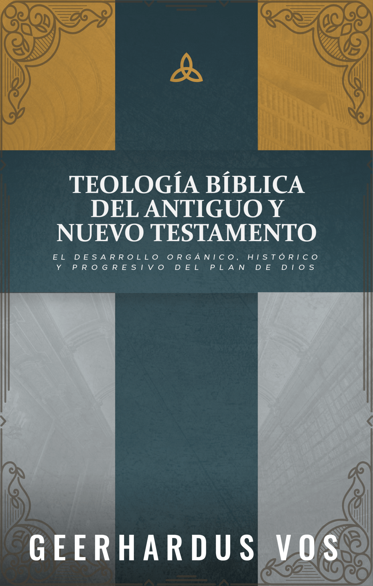 Teología Bíblica del Antiguo y Nuevo Testamento