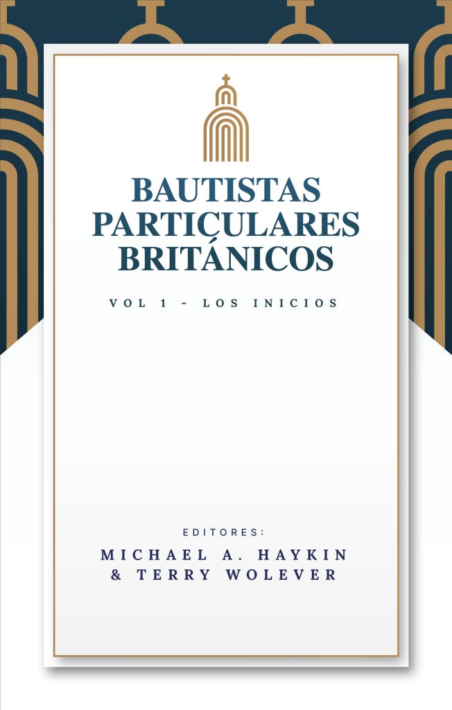 Bautistas particulares británicos Vol. 1