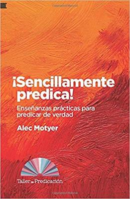 ¡Sencillamente predica!