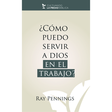 ¿Cómo puedo servir a Dios en el trabajo?