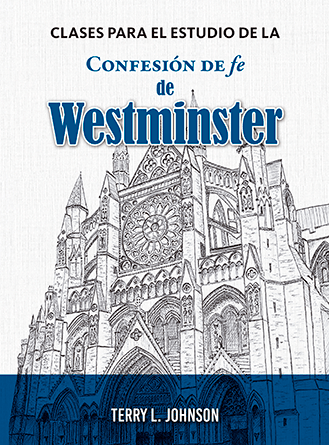 Clases de estudio para la Confesión de Westminster