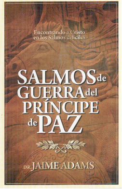 Salmos de guerra del príncipe de paz | Jay Adams | Poiema Publicaciones