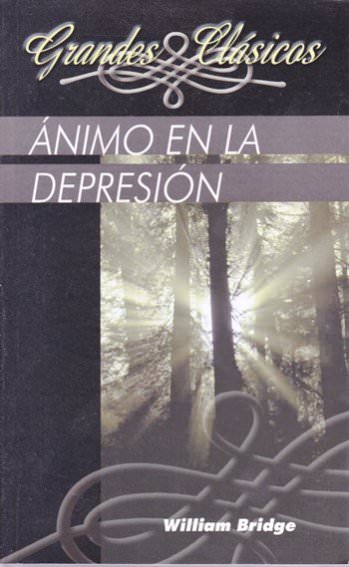 Ánimo en la depresión | William Bridge | Editorial Peregrino 