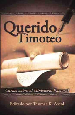 Querido Timoteo | Thomas Ascol | Publicaciones Faro de Gracia 