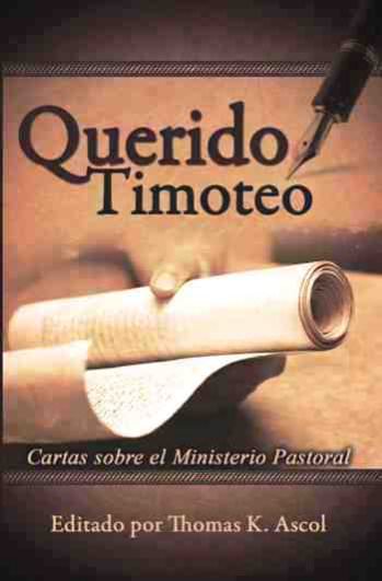 Querido Timoteo | Thomas Ascol | Publicaciones Faro de Gracia 