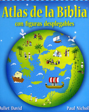 Atlas de la Biblia con figuras plegables | Juliet David | Libros Desafío