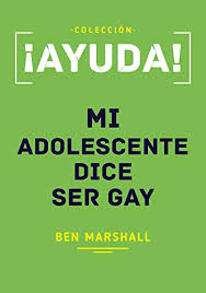 Ayuda mi adolescente dice ser Gay | Poiema Publicaciones