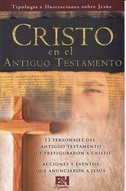 Colección Temas de Fe - Cristo en el Antiguo Testamento | B&H Español 