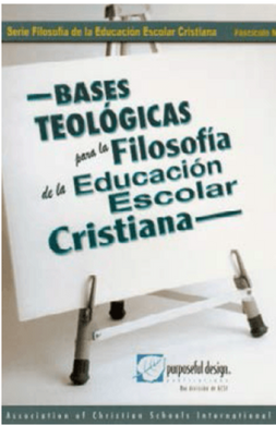Bases teológicas para la filosofía en la educación escolar cristiana | Acsi