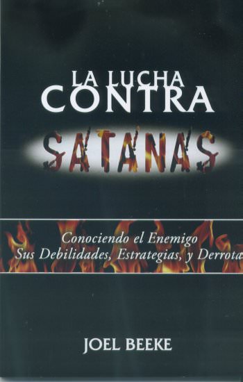 La lucha contra Satanás | Joel Beeke | Publicaciones Faro de Gracia 