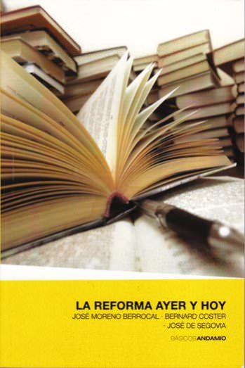 La reforma ayer y hoy | José Moreno Berrocal | Publicaciones Andamio 
